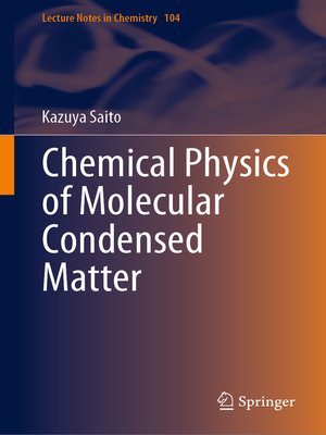 cover image of Chemical Physics of Molecular Condensed Matter